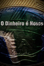 O Dinheiro é Nosso (O Dinheiro é Nosso)