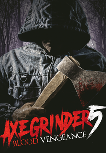 Axegrinder 5: Blood Vengeance (Axegrinder 5: Blood Vengeance)