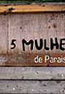 5 Mulheres de Paraisópolis (5 Mulheres de Paraisópolis)