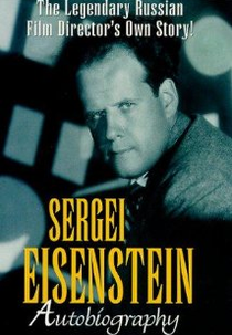 Sergei Eisenstein Autobiografia (Sergei Eisenstein. Avtobiografiya)
