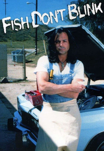 Um Oasis de Loucura (Fish Don't Blink)