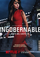 Ingobernable (1ª Temporada)