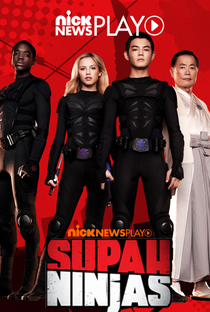 Supah Ninjas (1ª Temporada) - Poster / Capa / Cartaz - Oficial 2