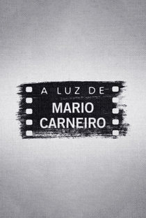 A Luz de Mario Carneiro - Poster / Capa / Cartaz - Oficial 1