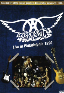 Aerosmith - Live In Philadelphia (Aerosmith - Live In Philadelphia)