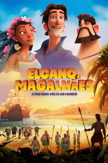 Elcano e Magalhães: a primeira volta ao mundo (Elcano y Magallanes: la primera vuelta al mundo)