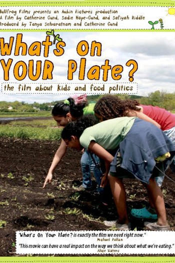 Poster de Filme What's on Your Plate? (2009)