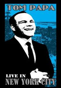 Tom Papa: Live in New York City (Tom Papa: Live in New York City)