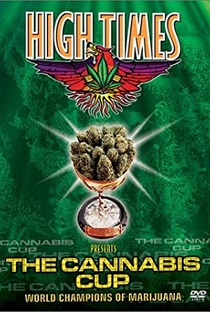 High Times Presents the Cannabis Cup - 20 de Maio de 2003 | Filmow