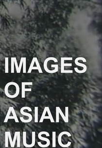Images of Asian Music (A Diary from Life 1973-74) (Images of Asian Music (A Diary from Life 1973-74))