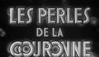 Les perles de la couronne (Sacha Guitry, 1937) - Trailer