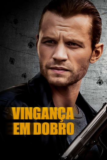  de Filme Vingança em Dobro (2021)