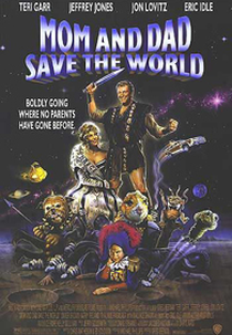 Papai e Mamãe Salvam o Mundo (Mom and Dad Save the World)
