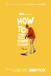 How to with John Wilson (2ª Temporada) - Poster / Capa / Cartaz - Oficial 2