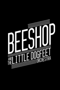 Beeshop - The Little Dog Feet Orchestra  - Poster / Capa / Cartaz - Oficial 1