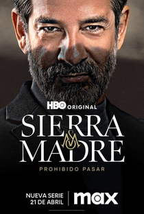 Sierra Madre: Passagem Proibida (1ª Temporada) - Poster / Capa / Cartaz - Oficial 1