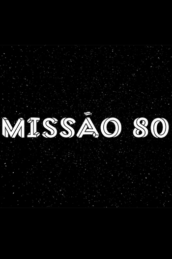 Poster de Curta Missão 80 (2024)