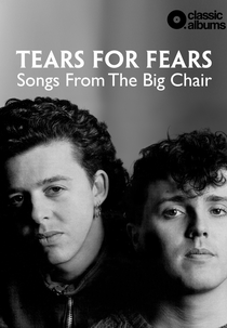 Tears For Fears - Songs From The Big Chair (Tears For Fears - Songs From The Big Chair)
