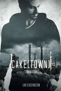 Cake (town) - Poster / Capa / Cartaz - Oficial 1