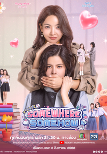 Somewhere Somehow (รักปากแข็ง)