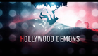 Hollywood Demons | Official Trailer | ID