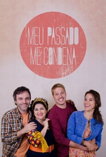 Meu Passado Me Condena (2ª Temporada) - Poster / Capa / Cartaz - Oficial 1