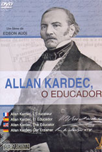 Allan Kardec, o Educador - Poster / Capa / Cartaz - Oficial 1