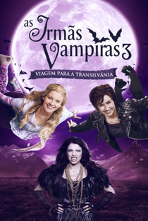 As Irmãs Vampiras 3 - Viagem para a Transilvânia - Poster / Capa / Cartaz - Oficial 4