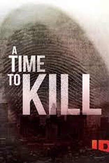 Poster de Série A Time to Kill (4ª Temporada) (2021)
