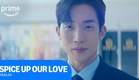Spice Up Our Love Official Trailer | Prime Video