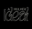 A Mulher Ideal