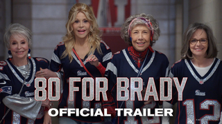 Trailer: 80 FOR BRADY | Official Trailer (2023 Movie)