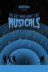 O Cara Que Não Gostava de Musicais (The Guy Who Didn't Like Musicals)