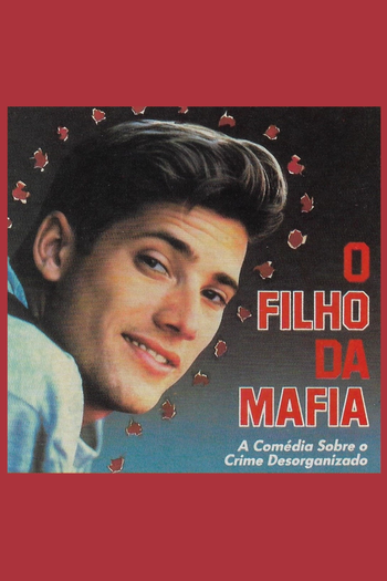  de Filme O Filho da Máfia (1988)
