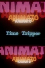Time Tripper (Animato: Time Tripper)