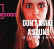 Don’t Make A Sound