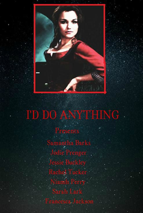 I'd Do Anything - Poster / Capa / Cartaz - Oficial 4