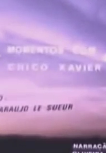 Momentos com Chico Xavier (Momentos com Chico Xavier)