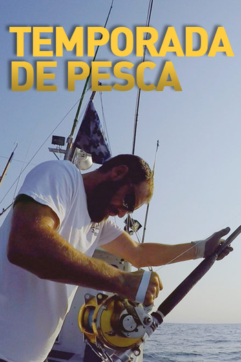 Poster de Série Temporada de Pesca (2012)