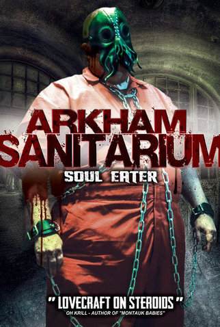Poster 1 de Filme Arkham Sanitarium: Soul Eater (2014)