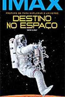 Imax - Destino no Espaço - Poster / Capa / Cartaz - Oficial 1