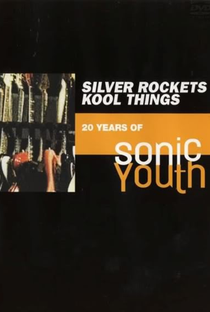 20 Anos de Sonic Youth - Poster / Capa / Cartaz - Oficial 1