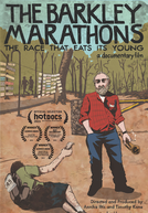 The Barkley Marathons: The Race That Eats Its Young (The Barkley Marathons: The Race That Eats Its Young)