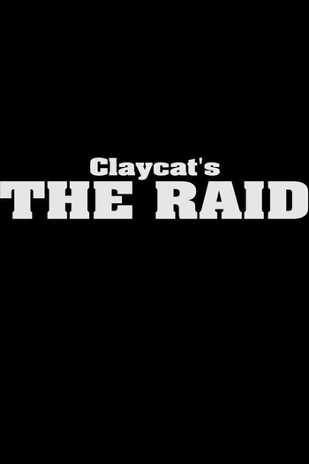  de Curta Claycat’s The Raid (2012)