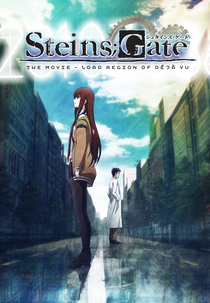 Steins;Gate Fuka Ryōiki no Déjà vu (劇場版 シュタインズ・ゲート 負荷領域のデジャヴ)