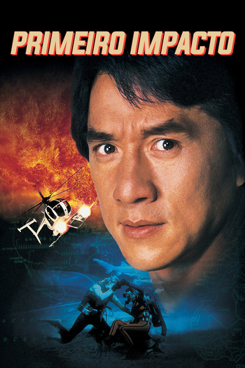  de Filme Police Story 4: Primeiro Impacto (1996)