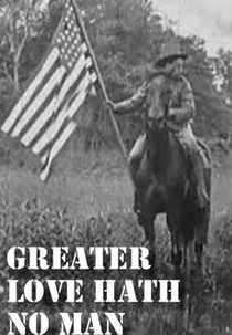 O Amor Maior de um Homem (Greater Love Hath No Man)