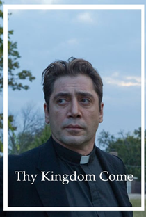 Thy Kingdom Come - Poster / Capa / Cartaz - Oficial 1
