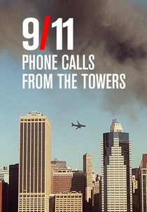 9/11: Phone Calls from the Towers (9/11: Phone Calls from the Towers)
