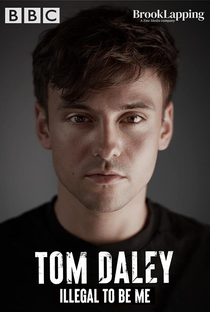 Tom Daley: Illegal to Be Me - Poster / Capa / Cartaz - Oficial 1
